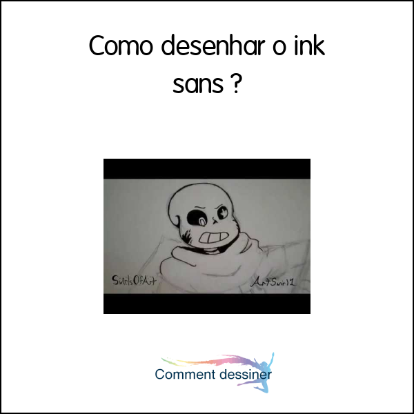 Como desenhar o ink sans